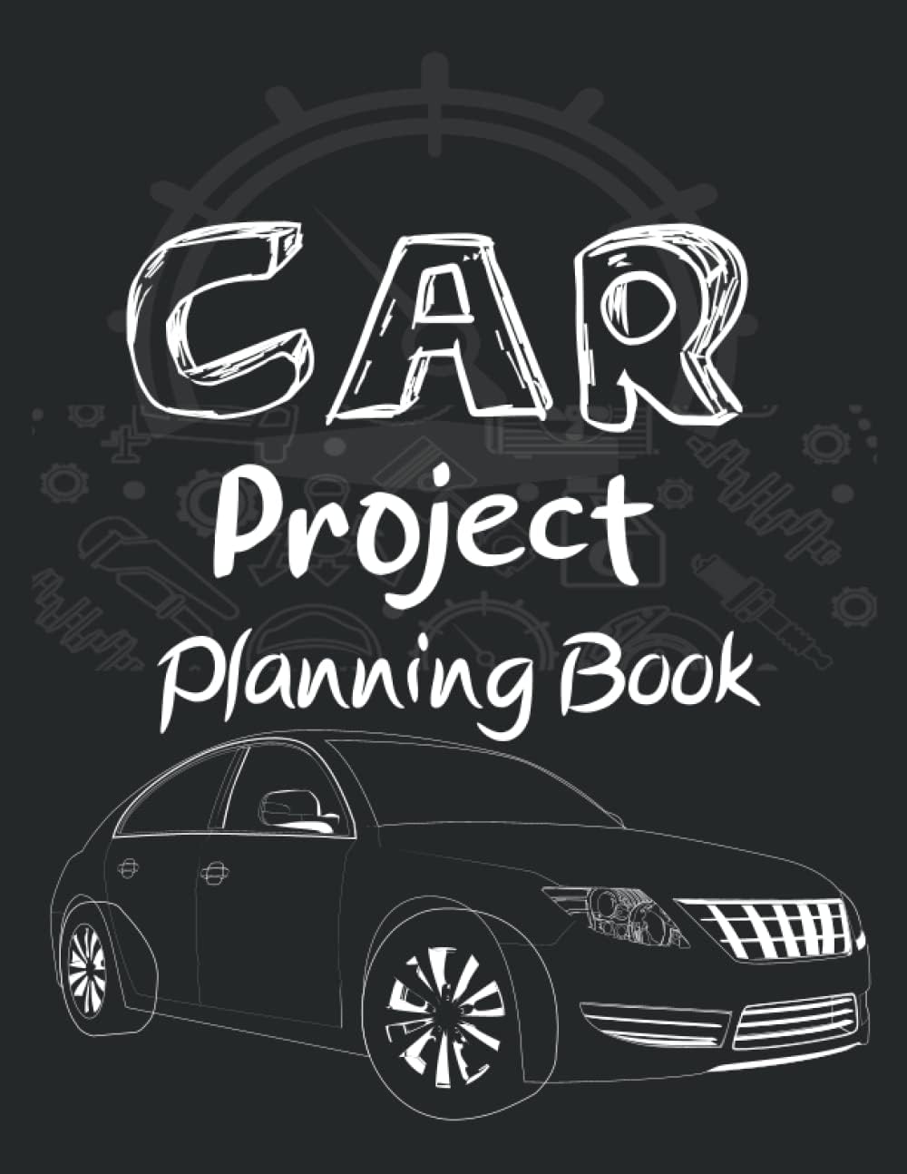 auto maintenance log book: Car Restoration Planner And Mechanic Journal (Mechanic Log Book For Classic Car Restoration ) 8,5 x 11 / 120 Pages