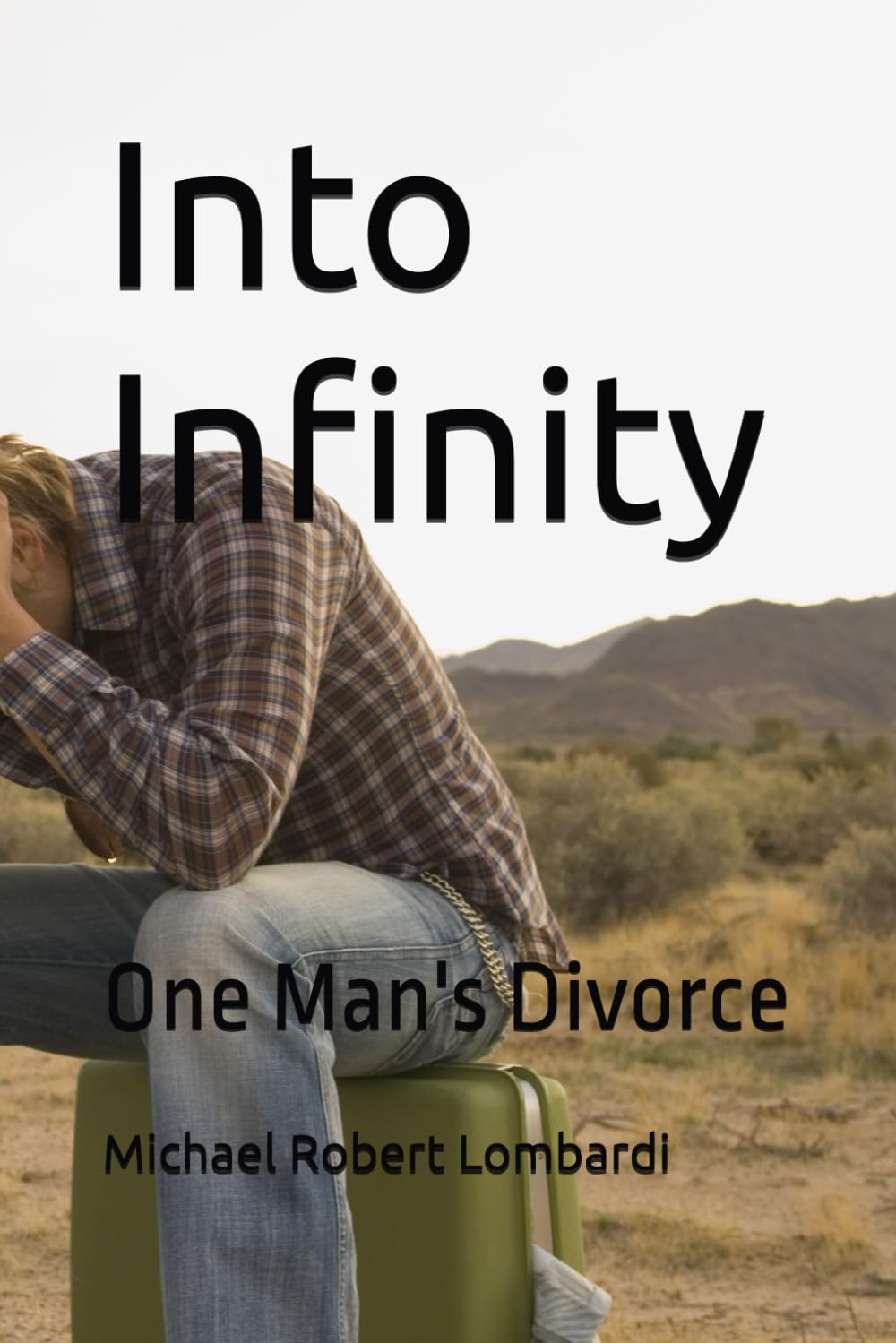 2017: Into Infinity: One Man's Divorce