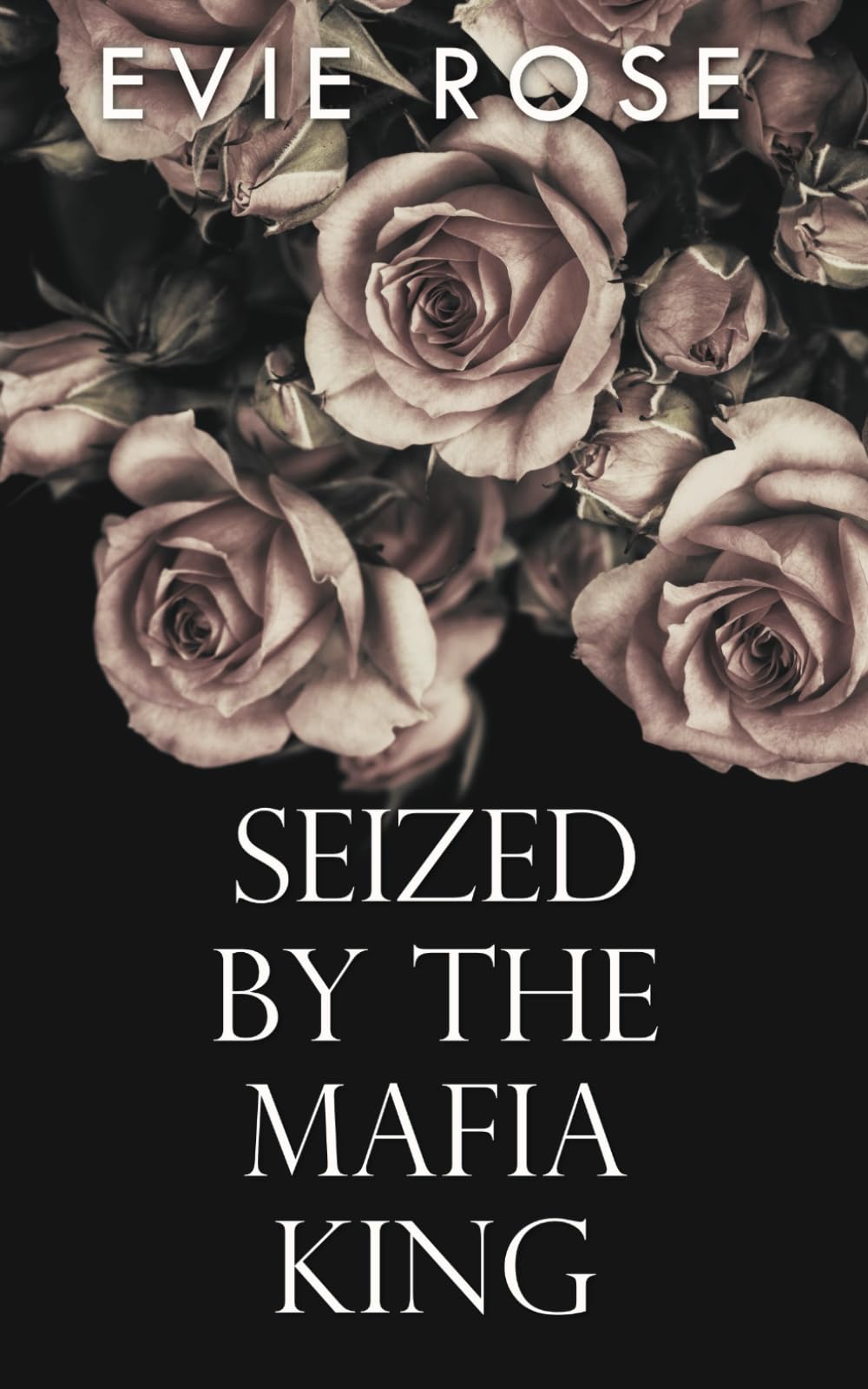 Seized by the Mafia King: an age gap stolen bride romance (London Mafia Bosses)