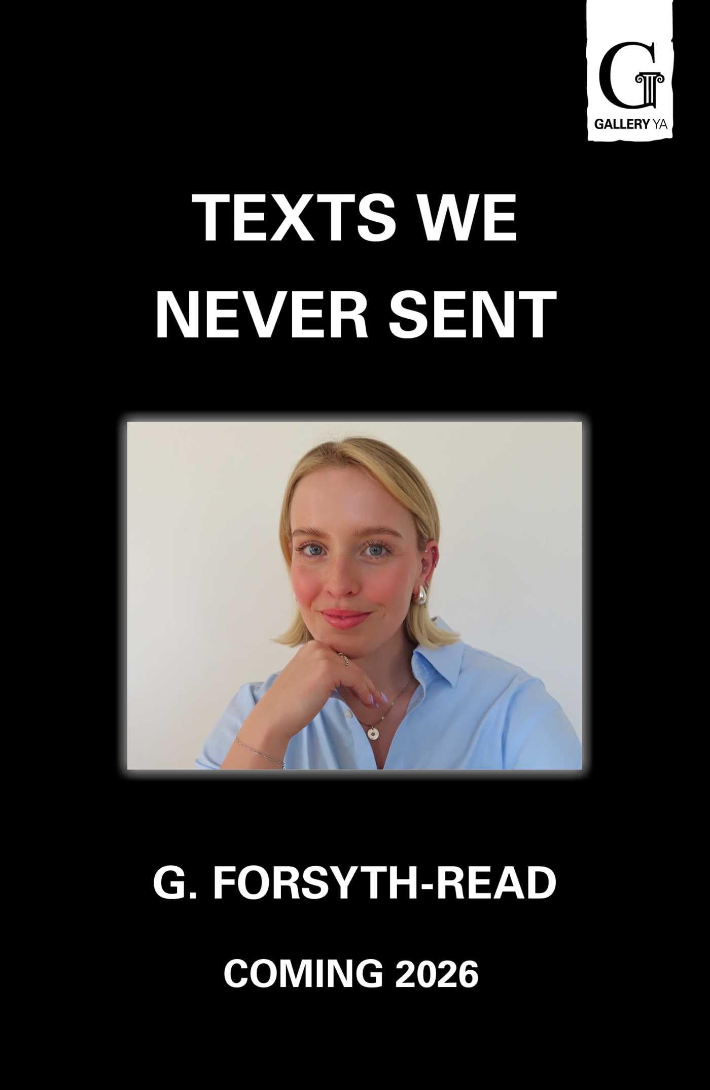 Texts We Never Sent: The unmissable debut novel from the friendship of Ally & G