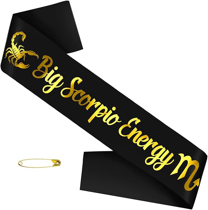 Big Scorpio Energy Sash with Gold Foil, Black Zodiac Scorpio Birthday Sash, October November Birthday Sashes, Horoscope, Astrology Bday Party Decorations, Ideas, Gifts, Jokes and Favors (Black + Gold)