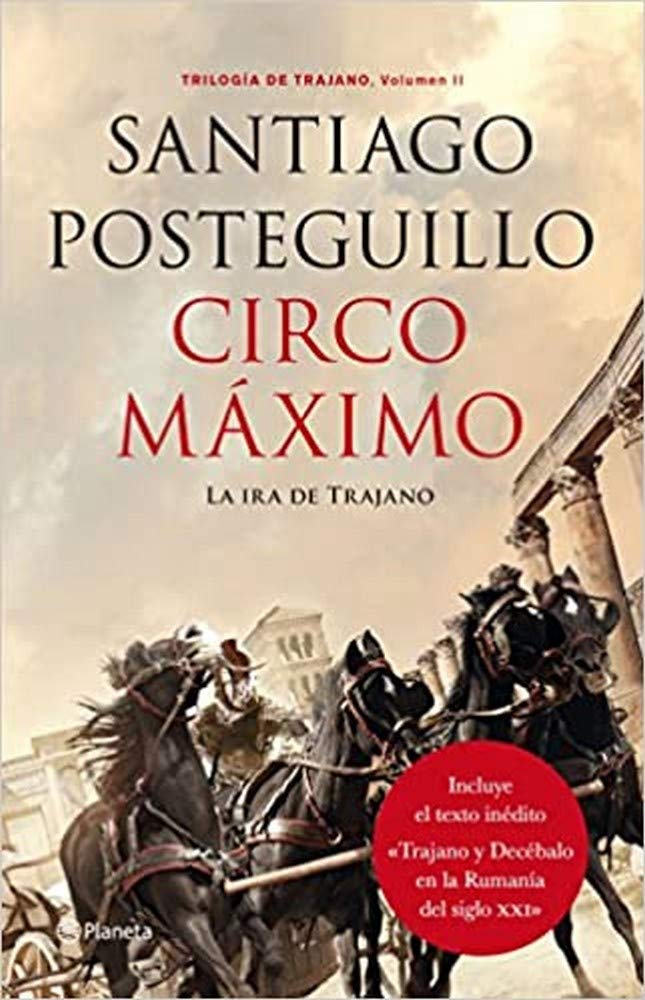 Circo Máximo: La ira de Trajano. Trilogía de Trajano. Volumen II: 2 (Autores Españoles e Iberoamericanos)