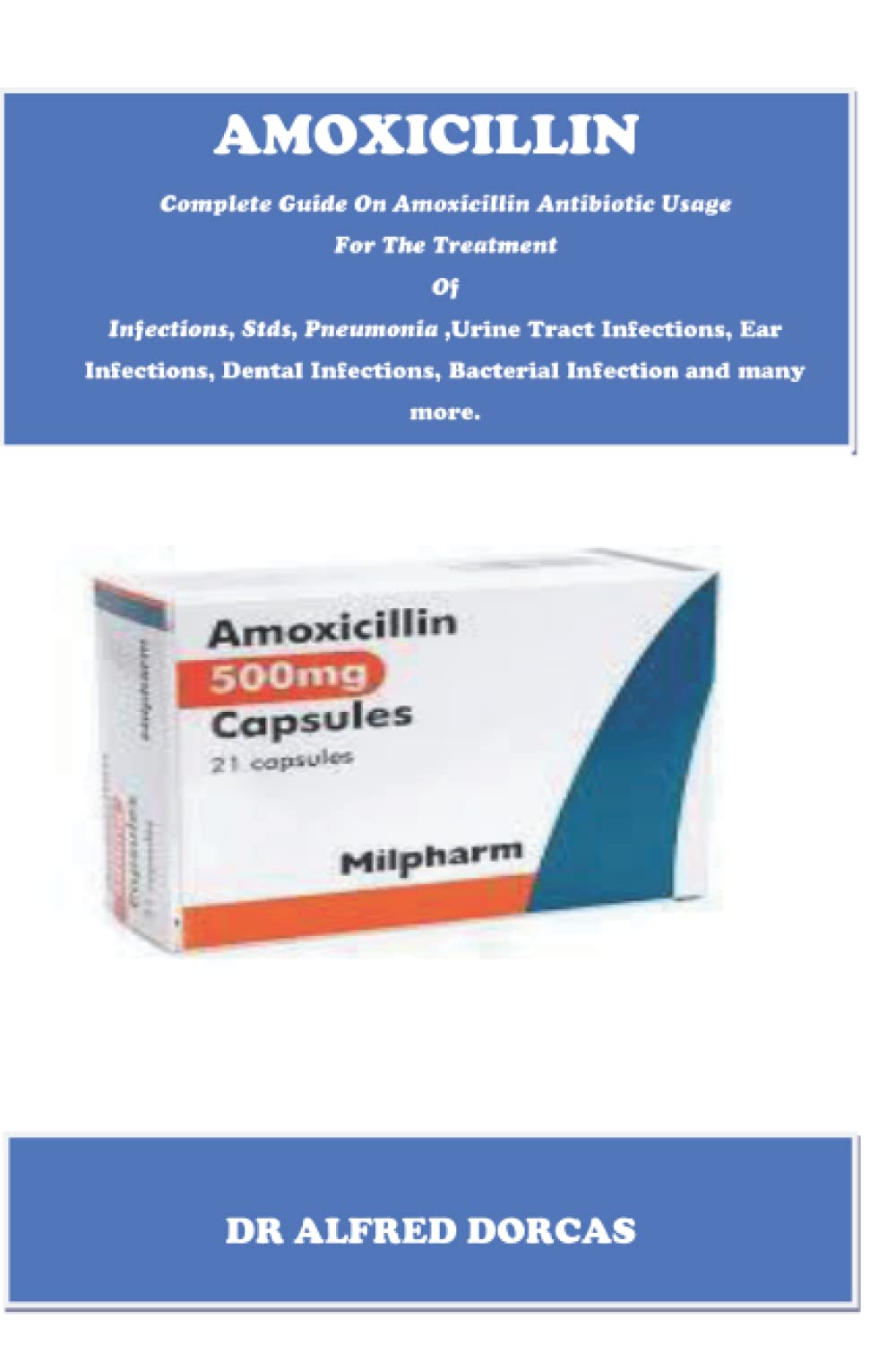 Buy Complete Guide On Antibiotic Usage For The Of Infections, Stds