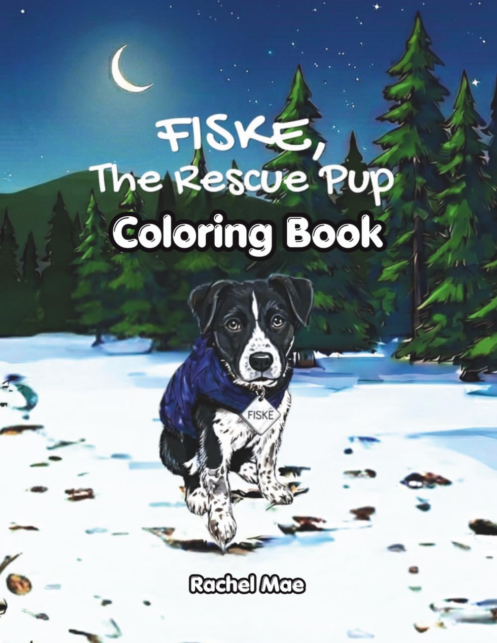 Fiske the Rescue Pup Coloring Book: A Dog Adoption Tale