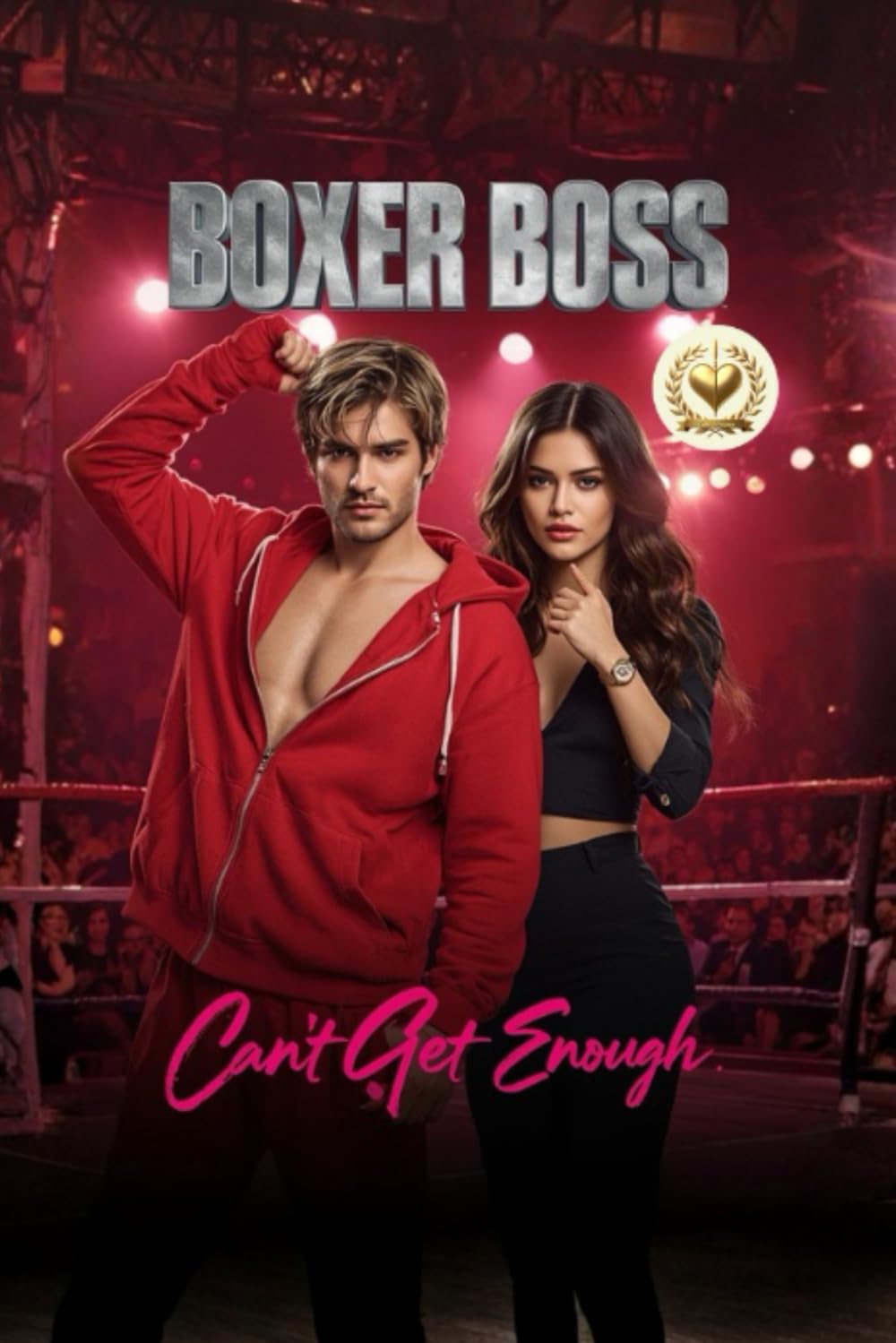 Boxer Boss Can't Get Enough: A Broken Boxer, a Brave Girl, and the Love They Fought For