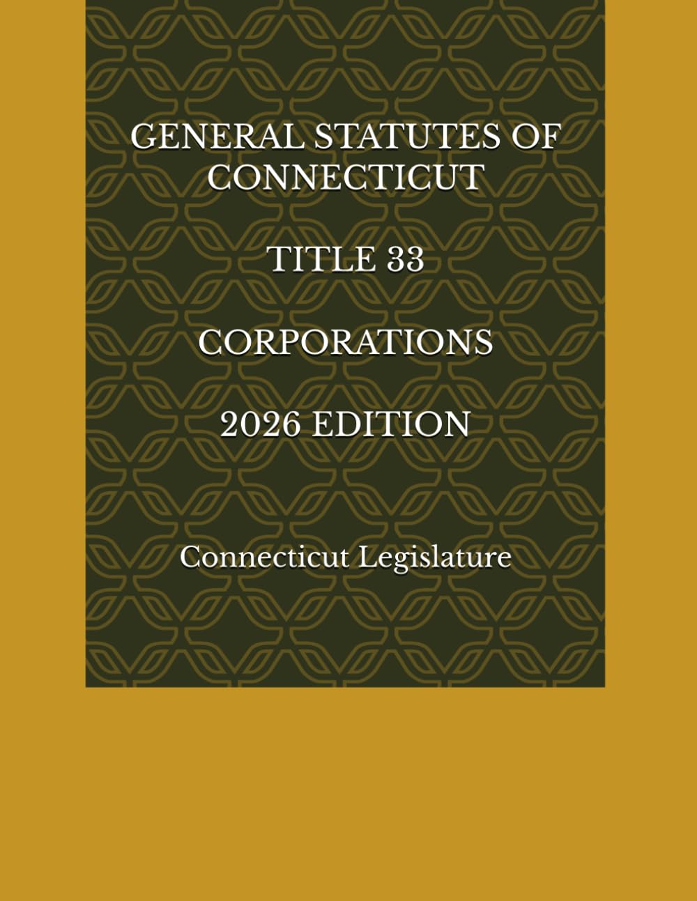 GENERAL STATUTES OF CONNECTICUT TITLE 33 CORPORATIONS 2026 EDITION