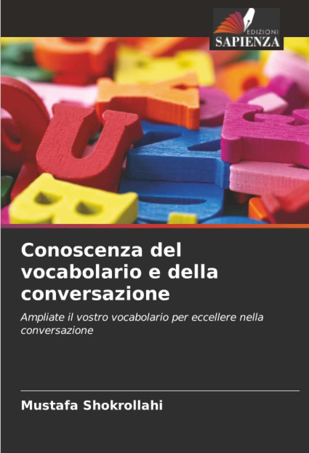 Conoscenza del vocabolario e della conversazione: Ampliate il vostro vocabolario per eccellere nella conversazione