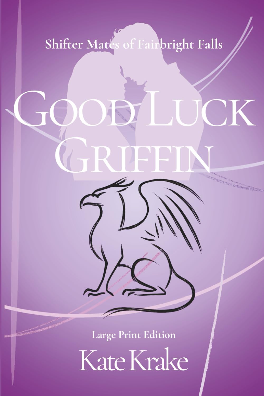 Good Luck Griffin: A Sweet, Clean, Fated-Mate Shifter Romance (Shifter Mates of Fairbright Falls)