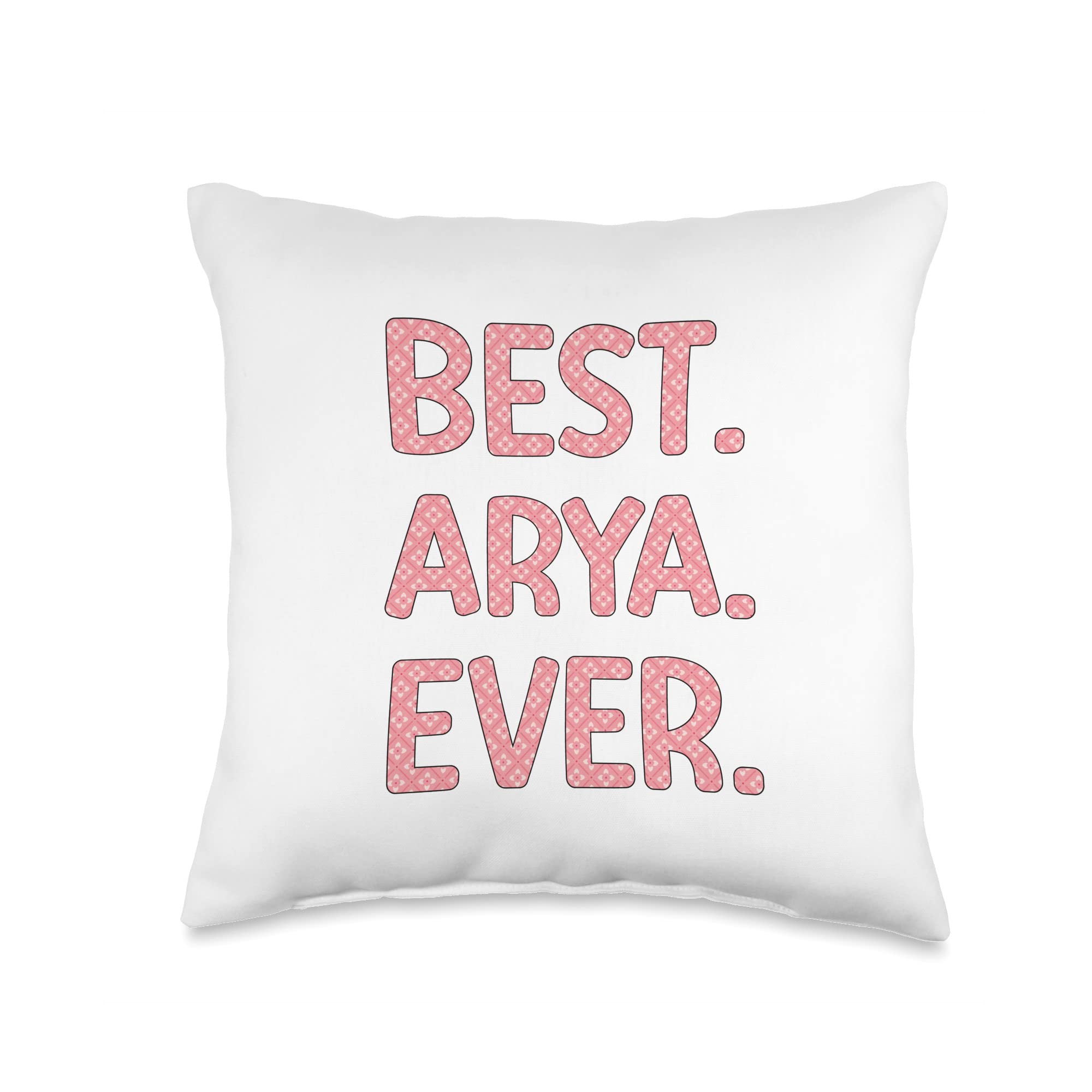 Best Arya Ever Arya Name Clothes Best Ever Arya Name Throw Pillow, 16x16, Multicolor