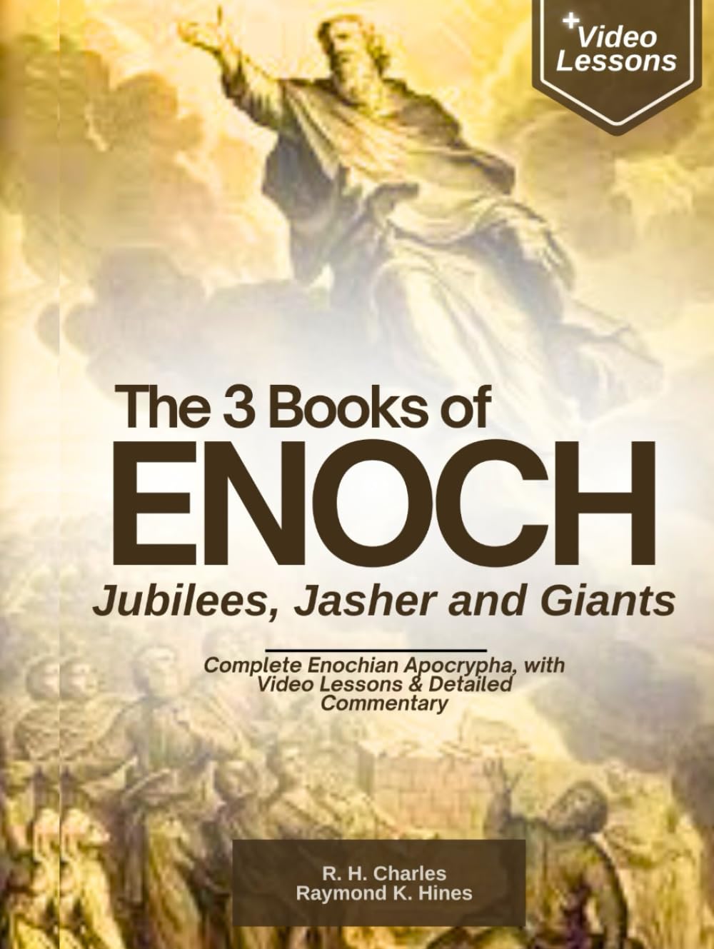 The 3 Books of Enoch, Jubilees, Jasher and Giants (Large Print): Complete Enochian Apocrypha, with Detailed Commentary