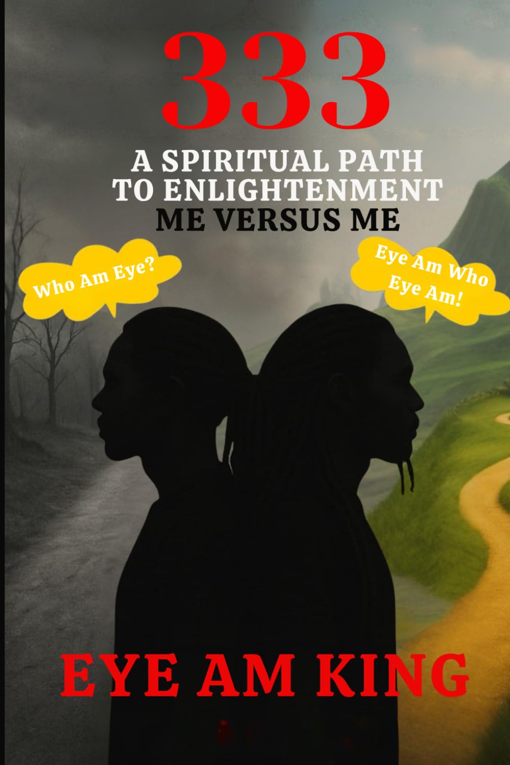 333: A Spiritual Path to Enlightenment: Me vs Me