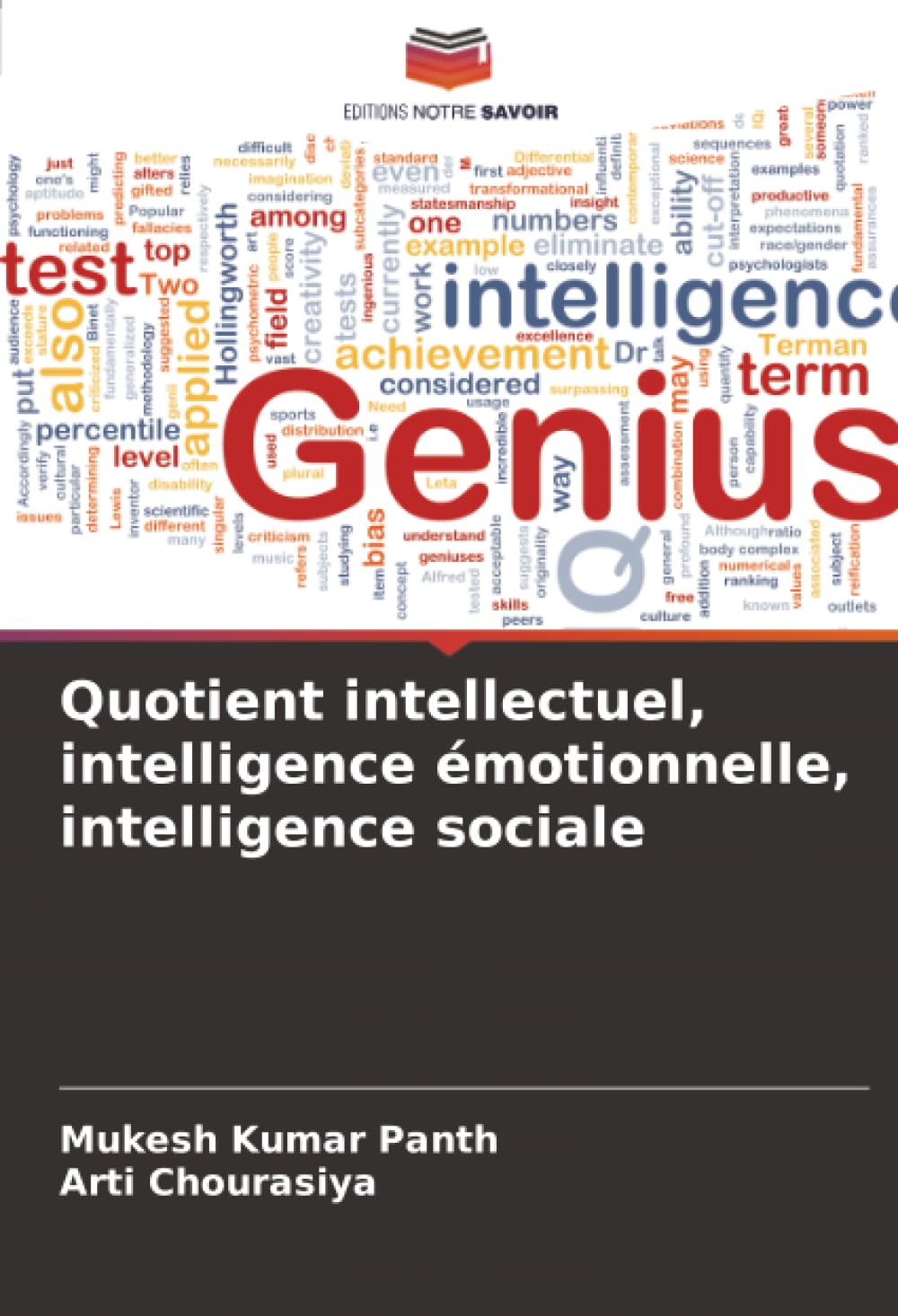 Quotient intellectuel, intelligence émotionnelle, intelligence sociale