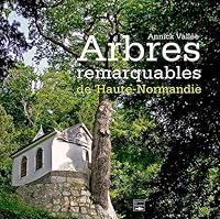 Arbres Remarquables De Haute-Normandie 2848111240 Book Cover