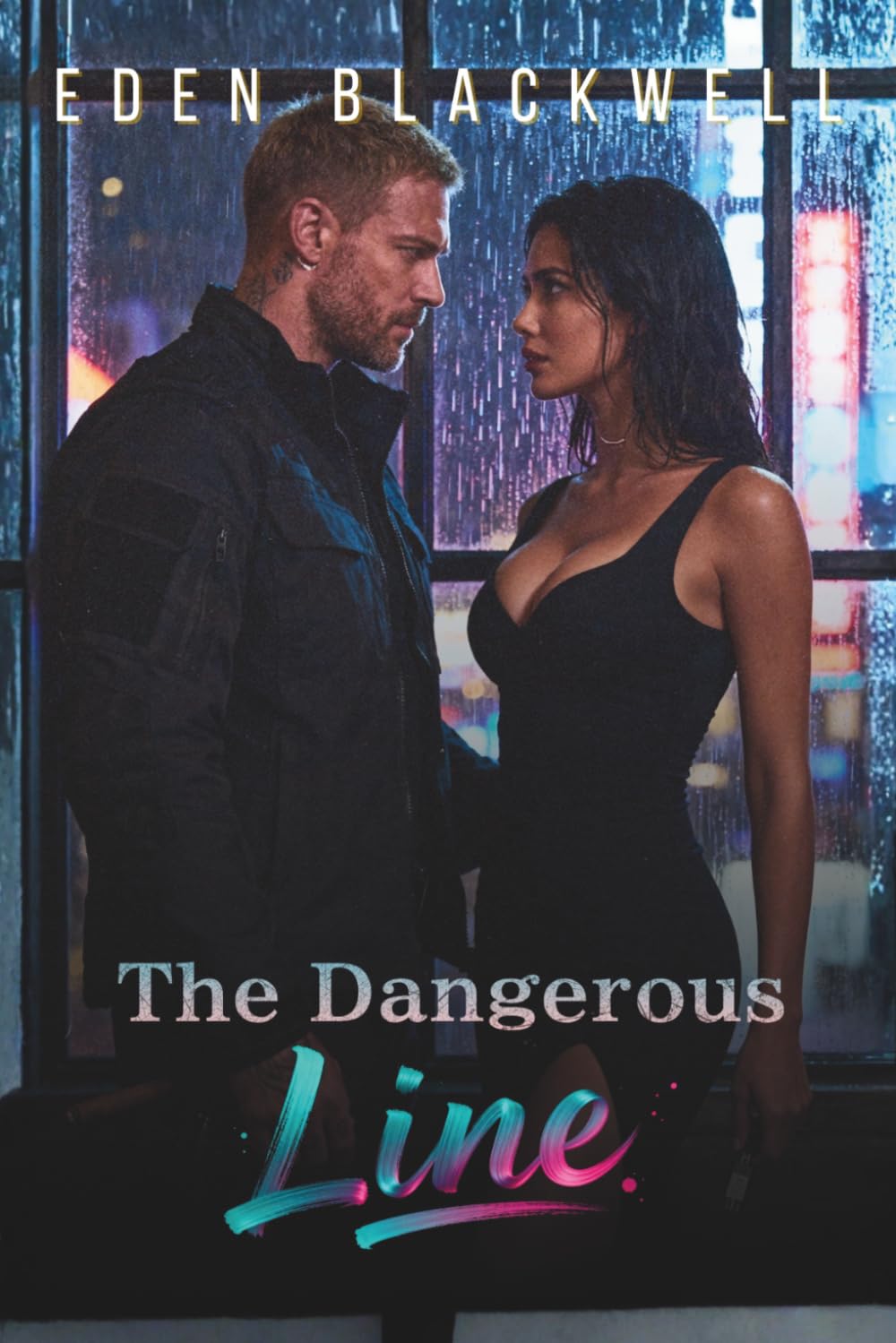 The Dangerous Line: A Dark Contemporary Romance (CROSSING LINES)