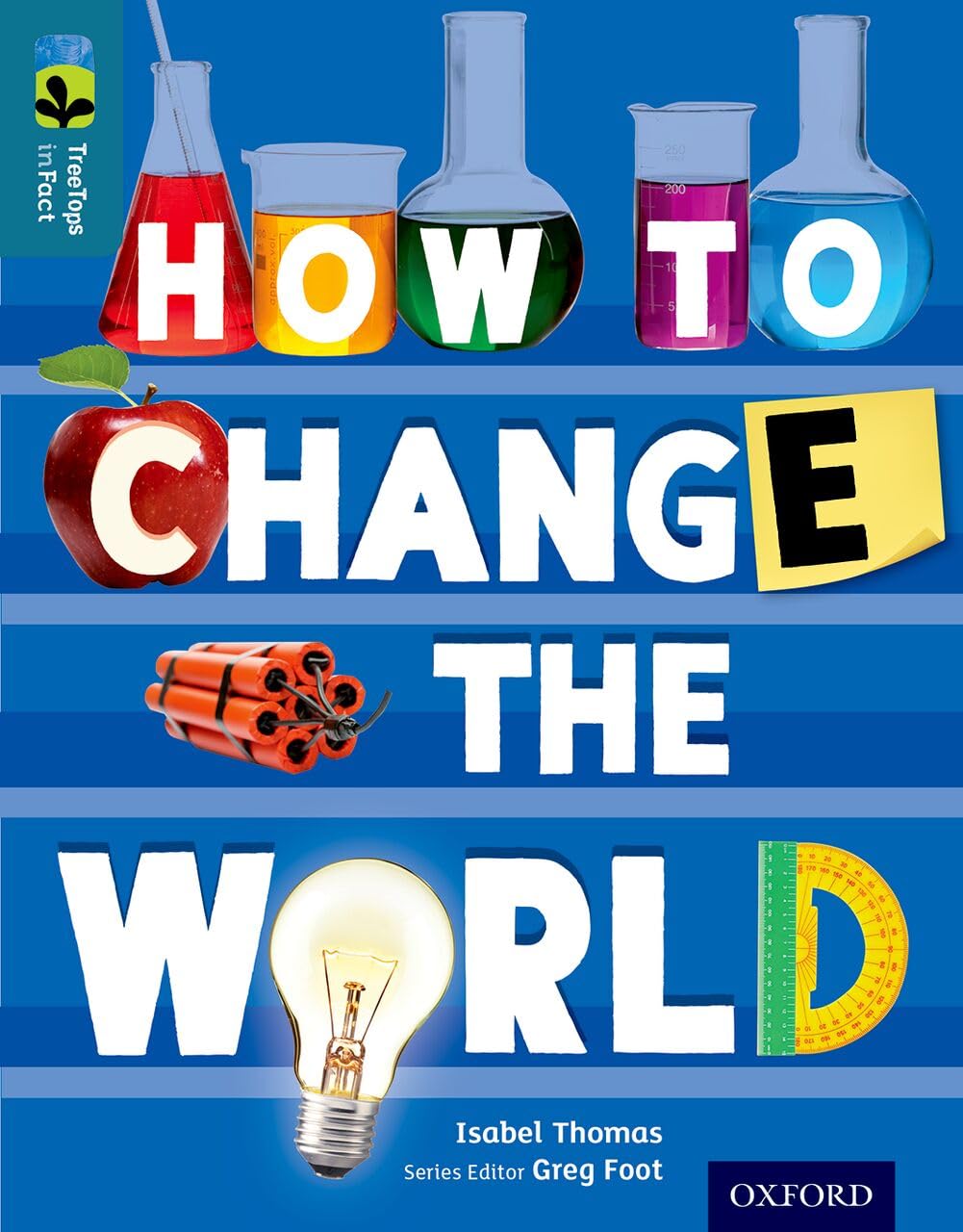 Oxford Reading Tree TreeTops inFact: Level 19: How To Change the