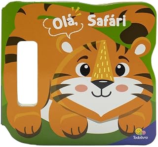 Agite e Rodopie! Um Livro com alça: Olá, Safari