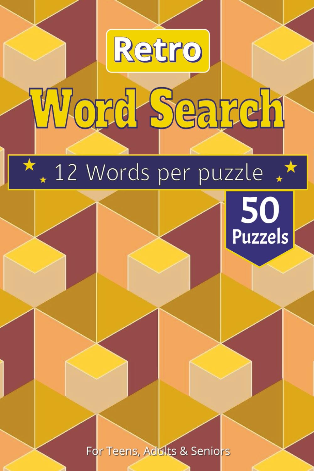 Retro Word Search Puzzle Book: Throwback Fun: Celebrating the Best of Yesteryear in Film, Technology, and Trends