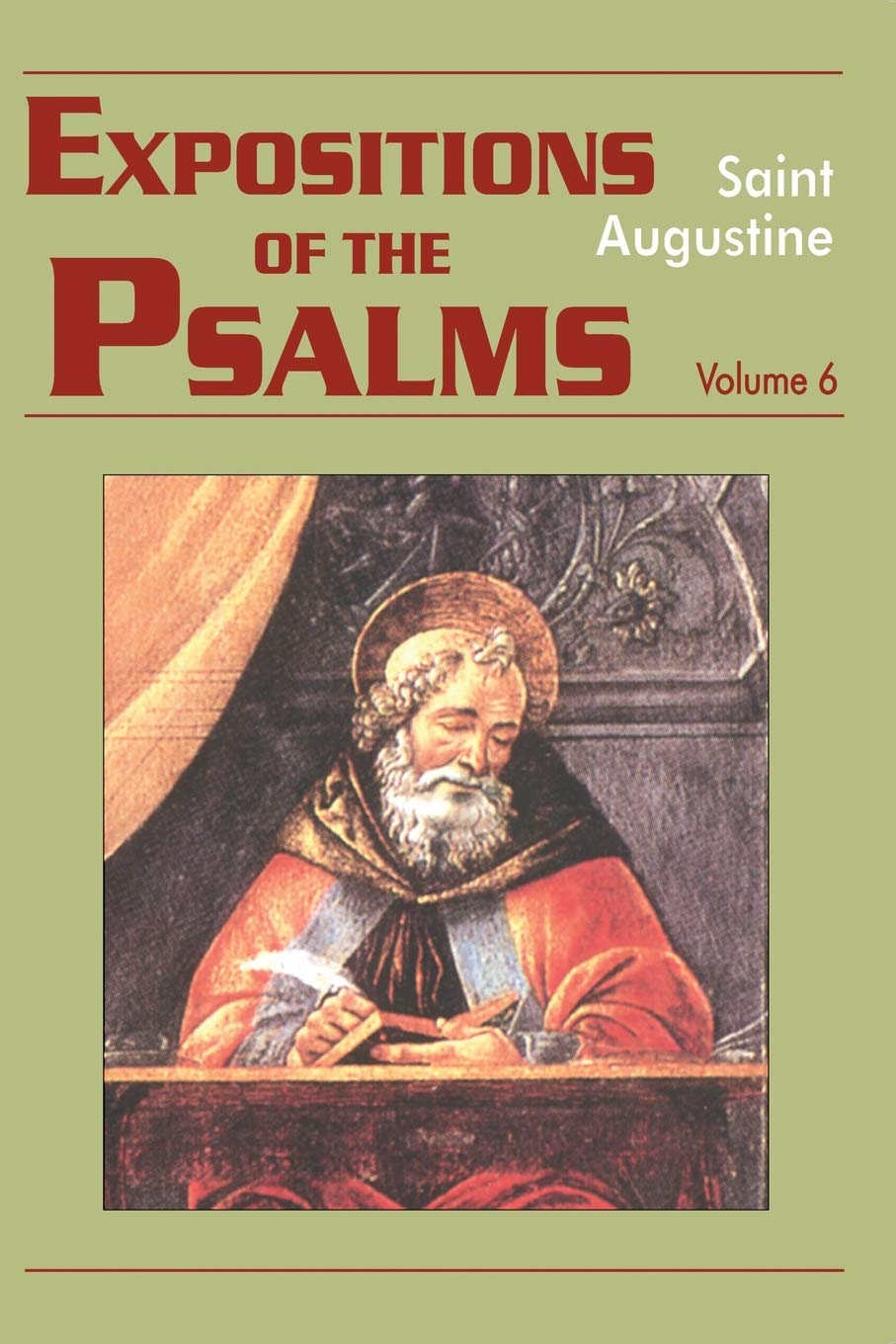 121-150 (Volume 6): Psalms 121-150 (The Works of Saint Augustine, a Translation for the 21st Century: Part 3 - Sermons (Homilies))