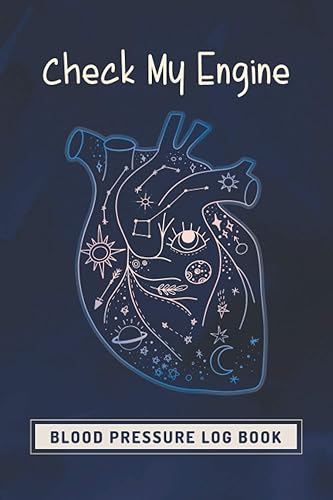 Blood Pressure Log Book - Check My Engine: Blood Pressure Journal for Daily BP Monitoring and Recording at Home | Daily Readings | 100 Weeks/2 years | Cute Cover