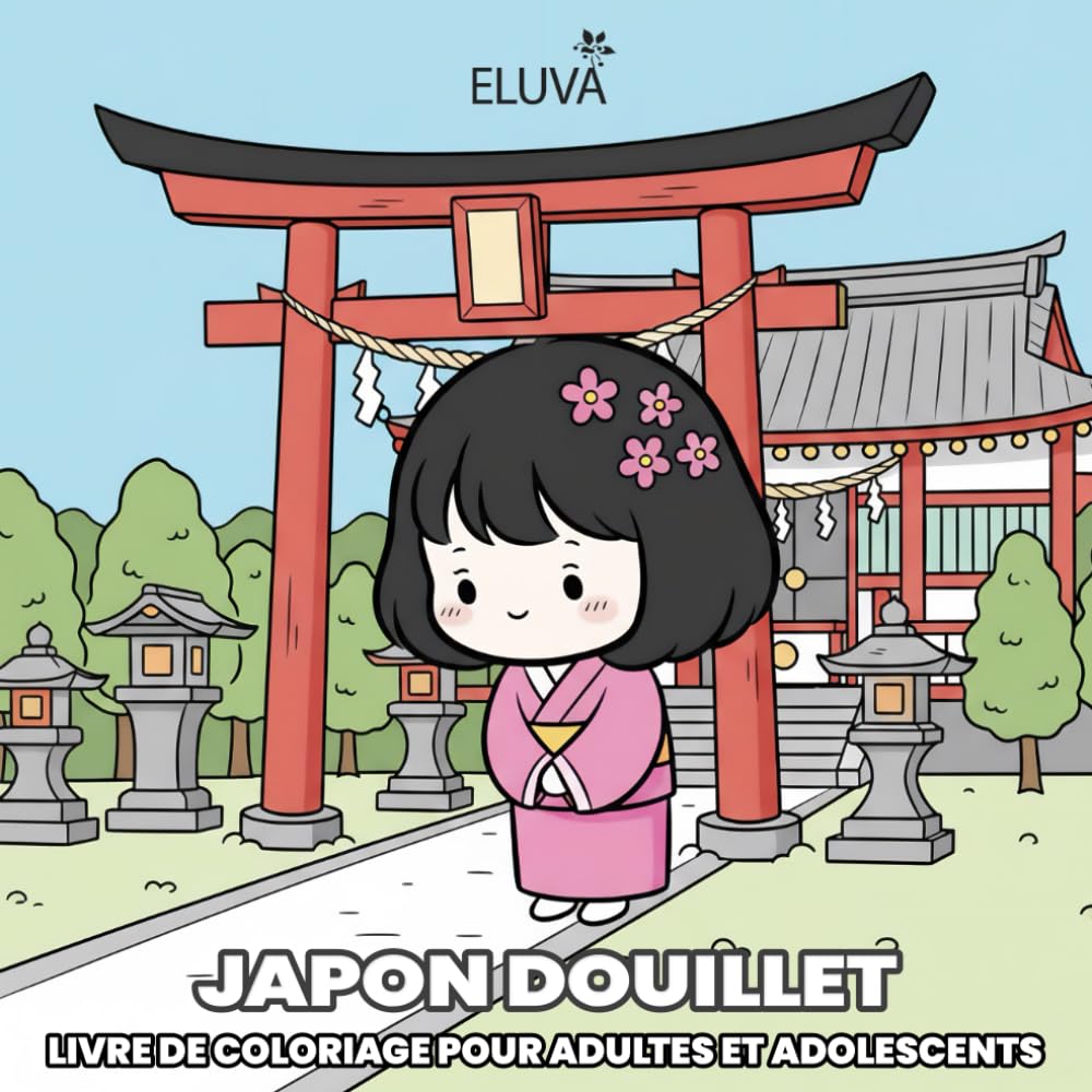 Livre de coloriage Japon douillet pour adultes et adolescents: Scènes japonaises harmonieuses : temples anciens, paysages zen, lanternes, fleurs et objets traditionnels.