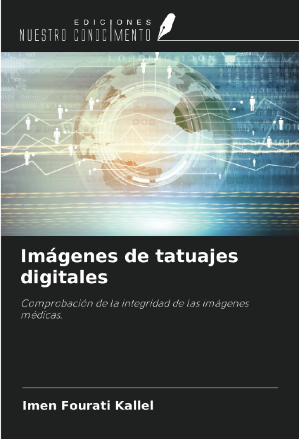 Imágenes de tatuajes digitales: Comprobación de la integridad de las imágenes médicas.