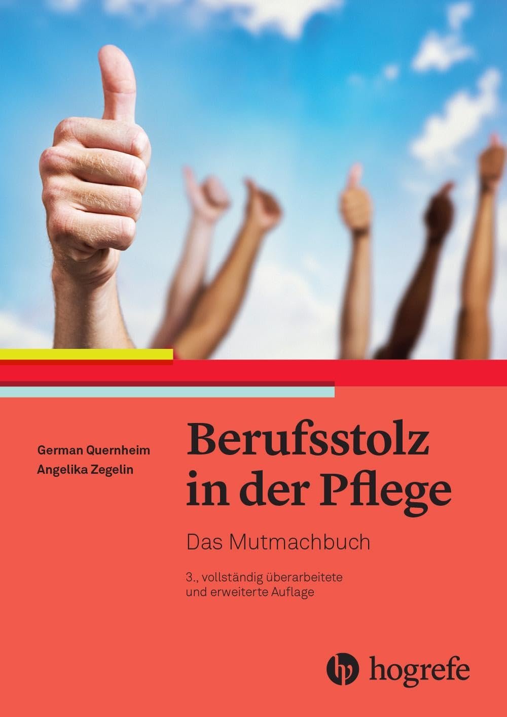 Berufsstolz in der Pflege: Das Mutmachbuch