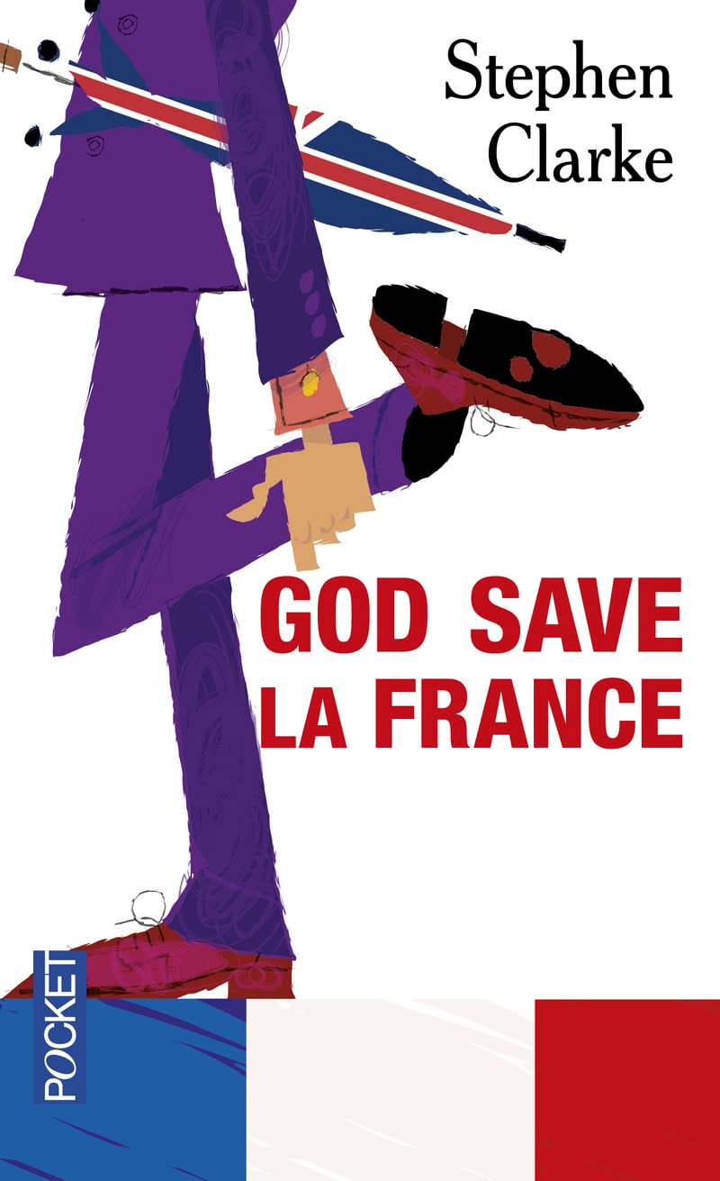God Save La France: A Year in Ze Merde