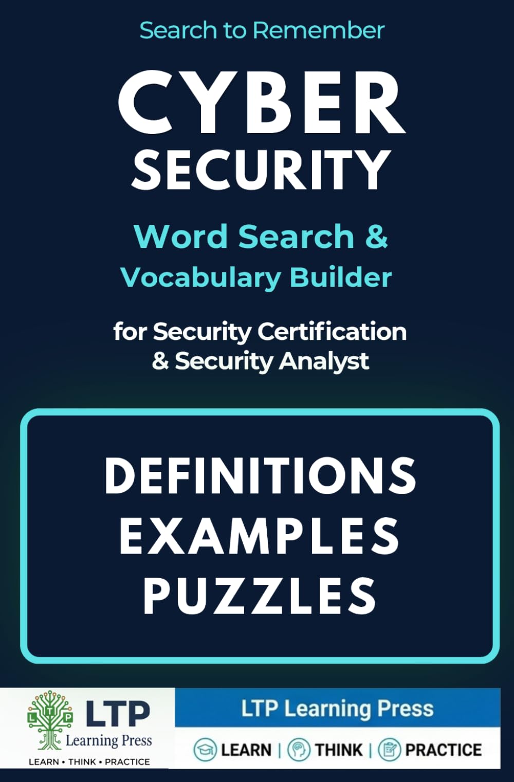 Cyber Security Word Search & Vocabulary Builder For Security Certification & Security Analyst: Study Companion & Gift for IT Professionals — 600+ Key ... Word Search Puzzles & Study Guide Series)