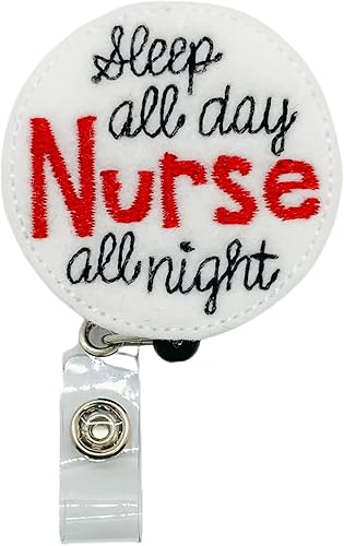 Sleep All Day Nurse All Night Retractable Badge Reel