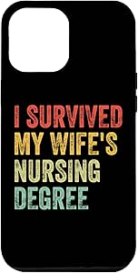 Amazon.com: iPhone 15 Plus I Survived My Wife's Nursing Degree School