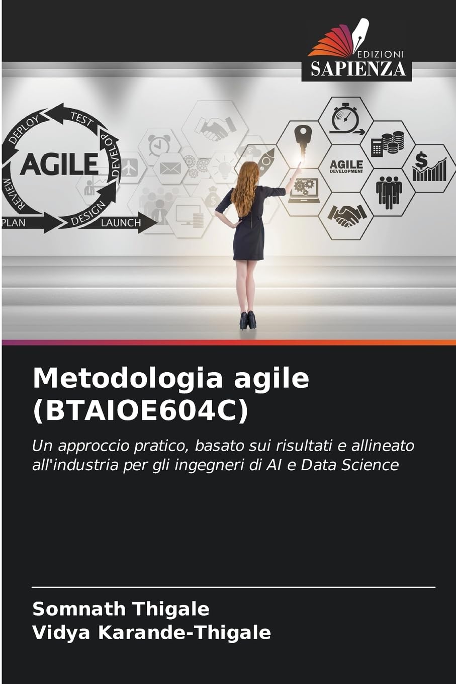 Metodologia agile (BTAIOE604C): Un approccio pratico, basato sui risultati e allineato all'industria per gli ingegneri di AI e Data Science