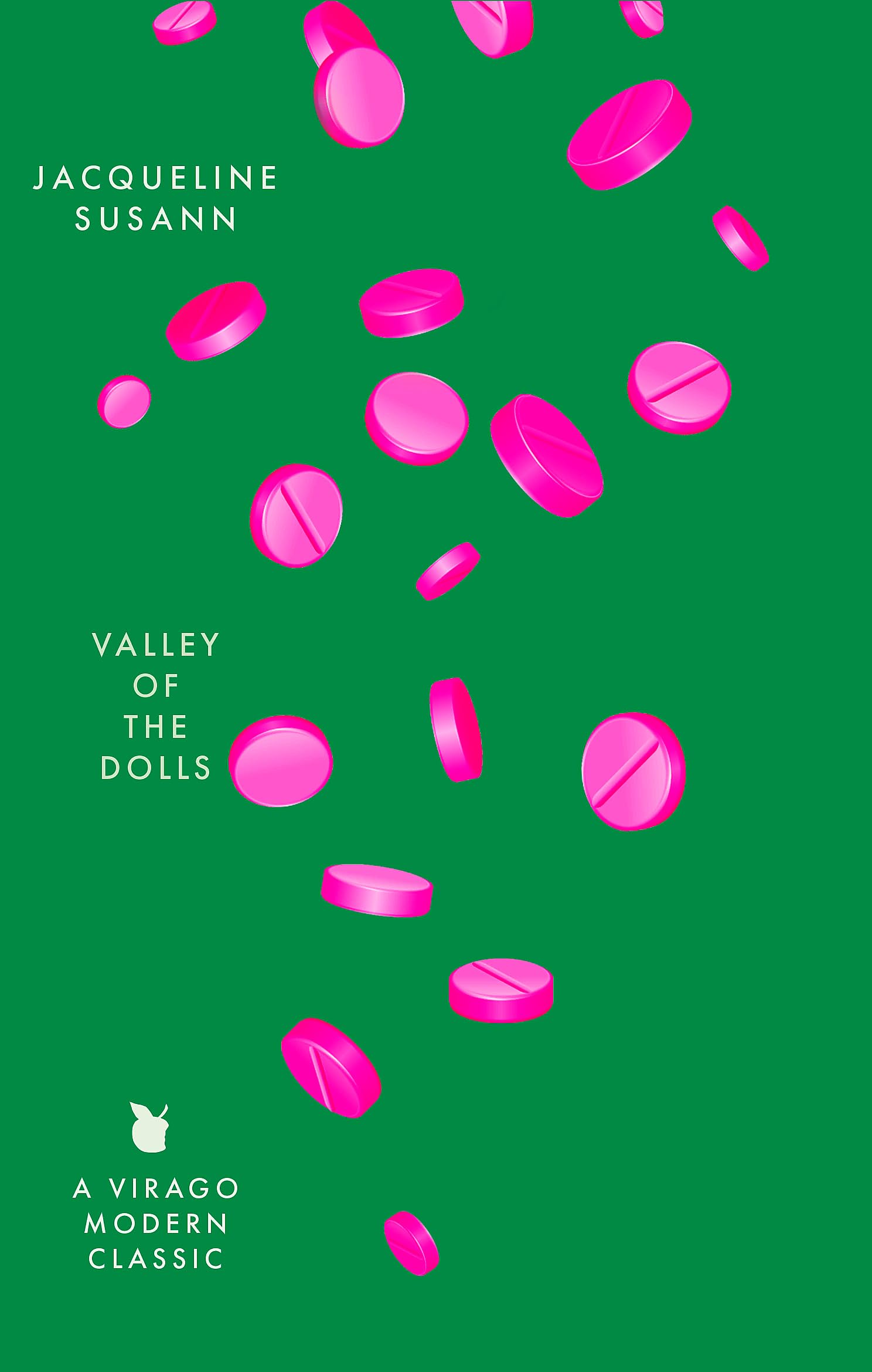Valley Of The Dolls: by Jacqueline Susann (Virago Modern Classics)