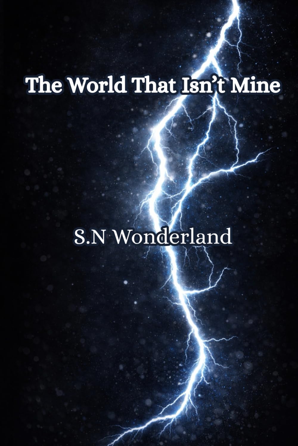 The World That Isn't Mine