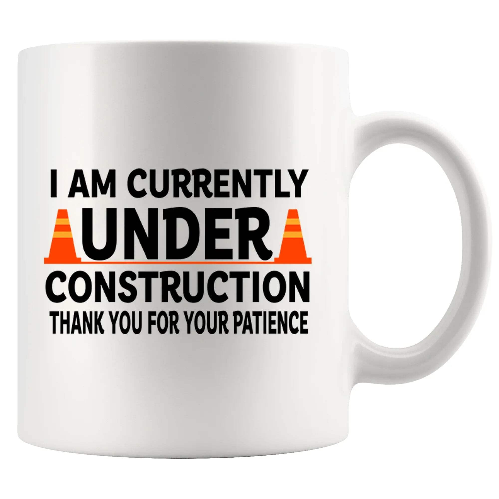 I am Currently Under Construction Thank You For Your Patience Recovery Gifts For Men Women Get Well Soon Gifts After Surgery Mental Health Ceramic Mug 11 oz White