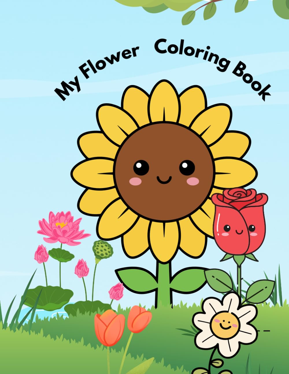 My Flower Coloring Book: Fun and Easy Coloring Pages with Cute Flower for Toddlers & Preschoolers | Simple Designs for Early Learning and Creativity