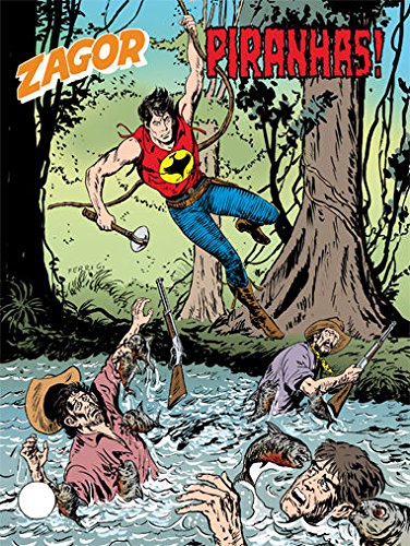 ZENITH GIGANTE N.620 - ZAGOR N.569 - PIRANHAS!