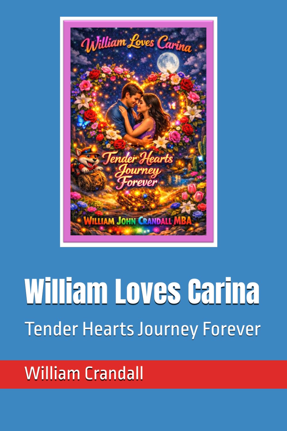 William Loves Carina: Tender Hearts Journey Forever