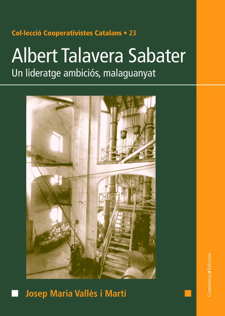 Albert Talavera I Sabater: Un lideratge ambiciós, malaguanyat: 23 (Cooperativistes Catalans)