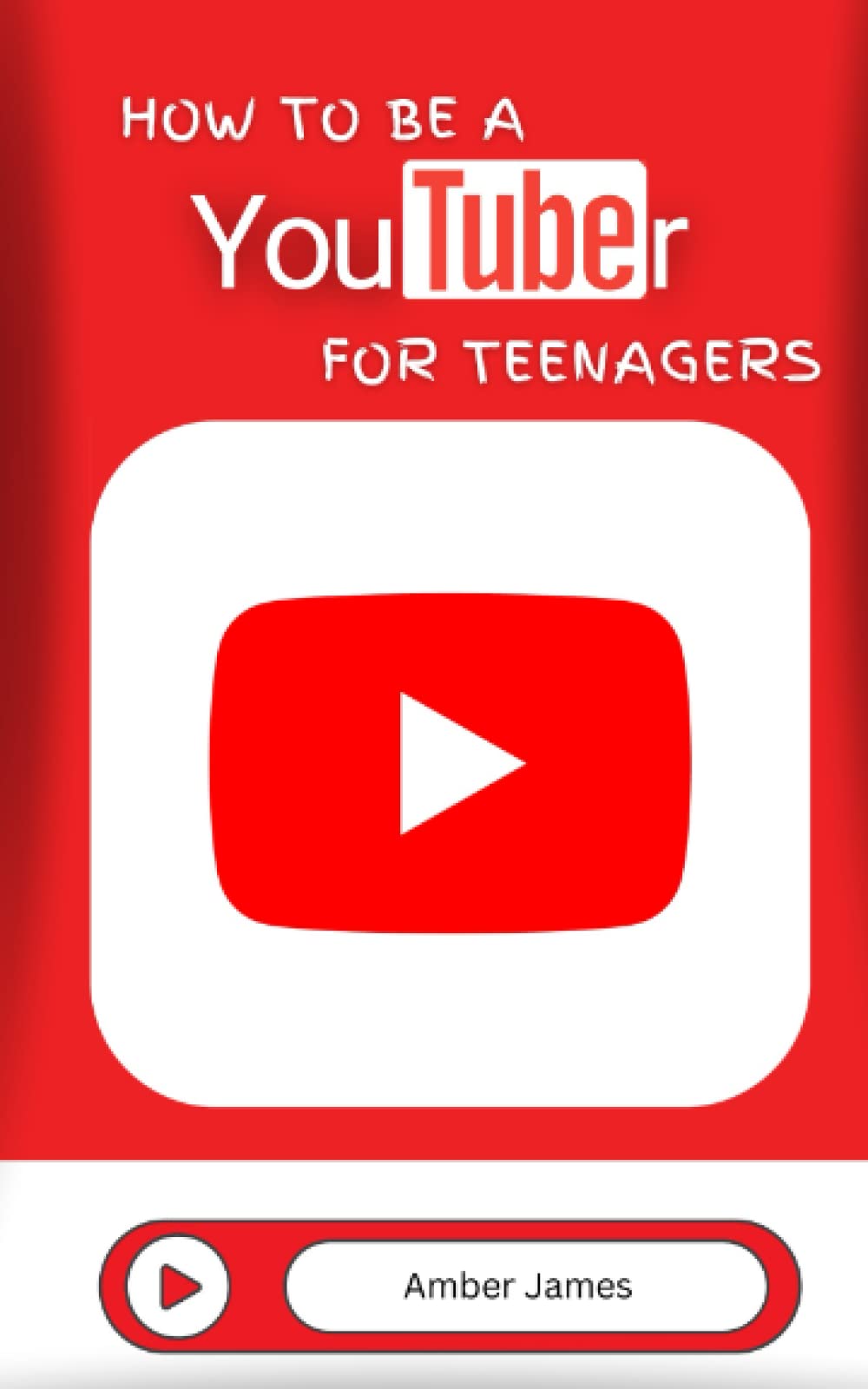 How to be a YouTuber for Teenagers: From YouTube Beginner to Star Creator! (The 'How To' Series For Kids)