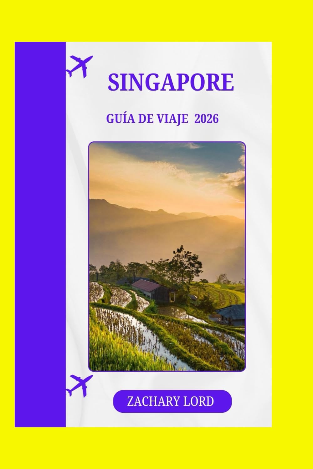 SINGAPORE GUÍA DE VIAJE 2026: Explora lugares emblemáticos, joyas ocultas, festivales culturales y vida nocturna para quienes visitan la ciudad por primera vez.