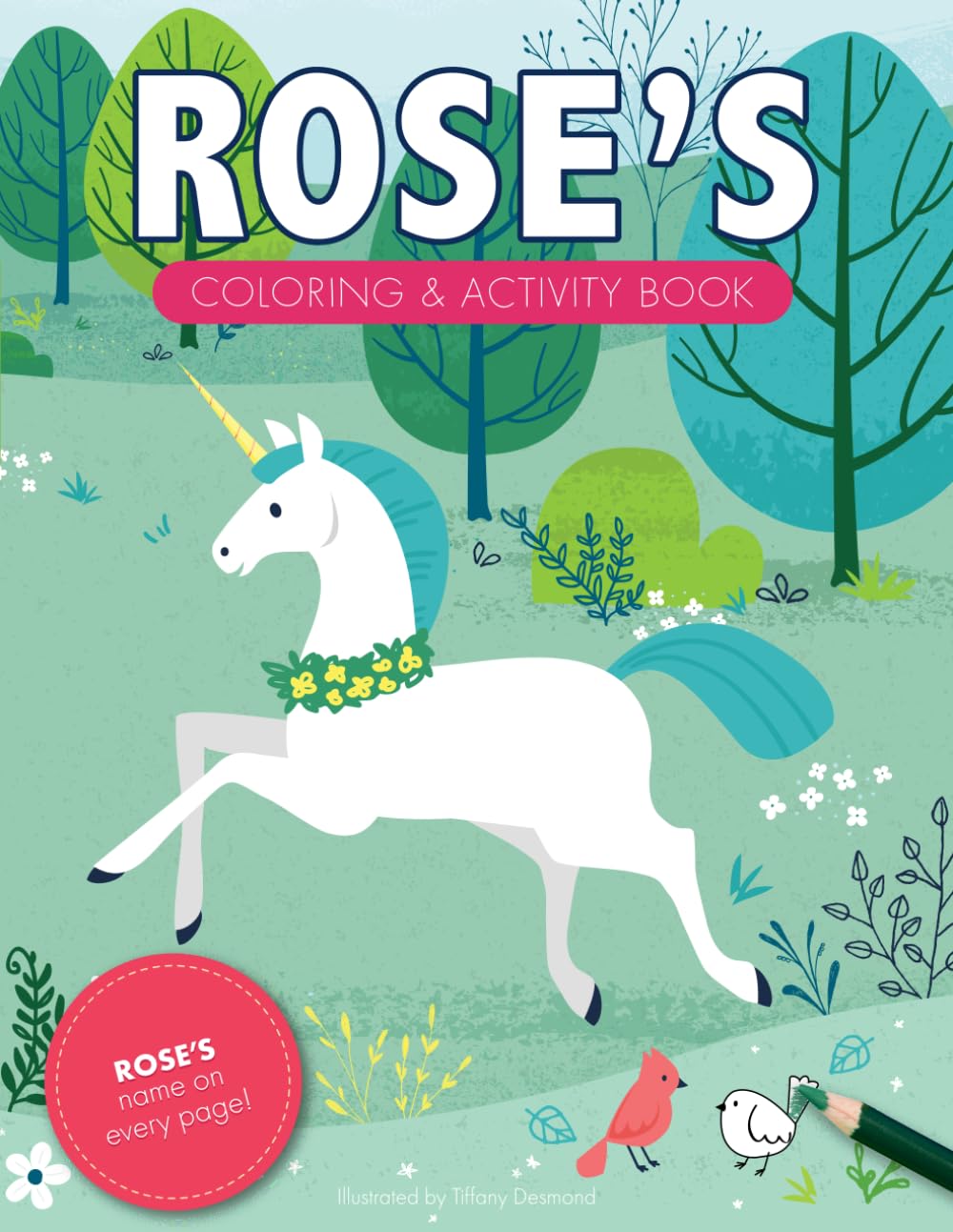 Rose's Coloring & Activity Book: A Personalized Gift For Rose - Her Name On Every Page (Personalized Coloring Pages)