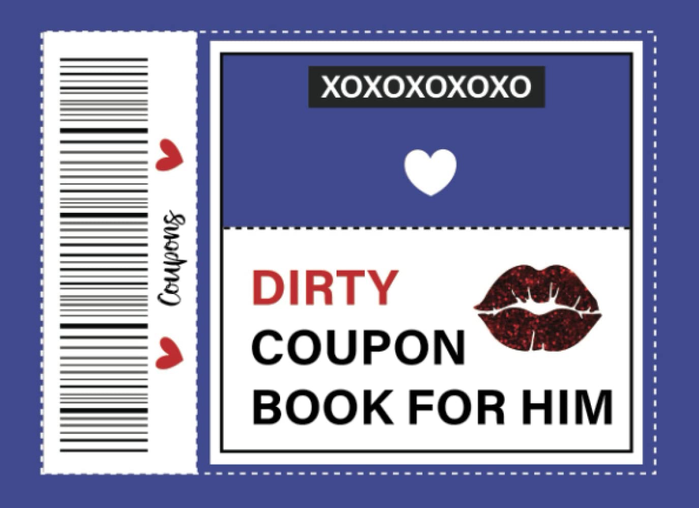 Sexy Valentines Day Gifts For Him: Naughty Coupon Book For Him Sex Fun Vouchers For Husband Boyfriend Partner Dirty Love Coupons