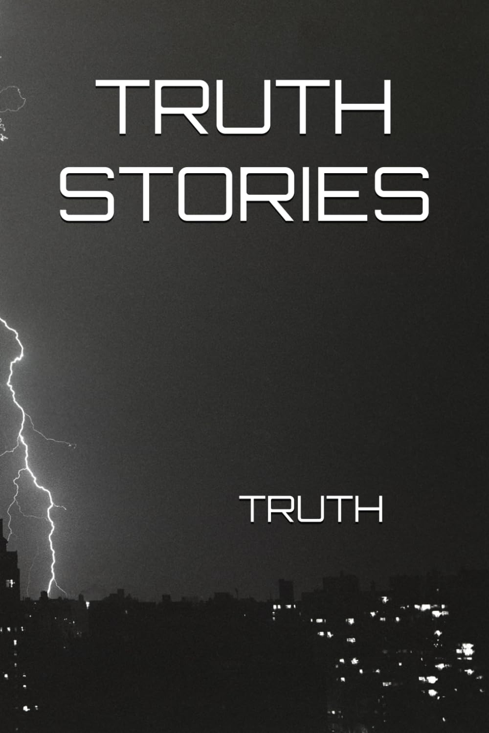 TRUTH STORIES - TRUTH