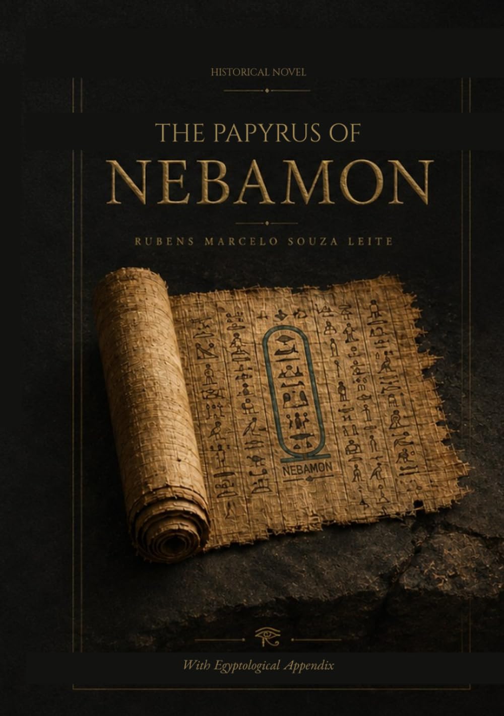The Papyrus of Nebamon: A Historical Novel of Ancient Egypt