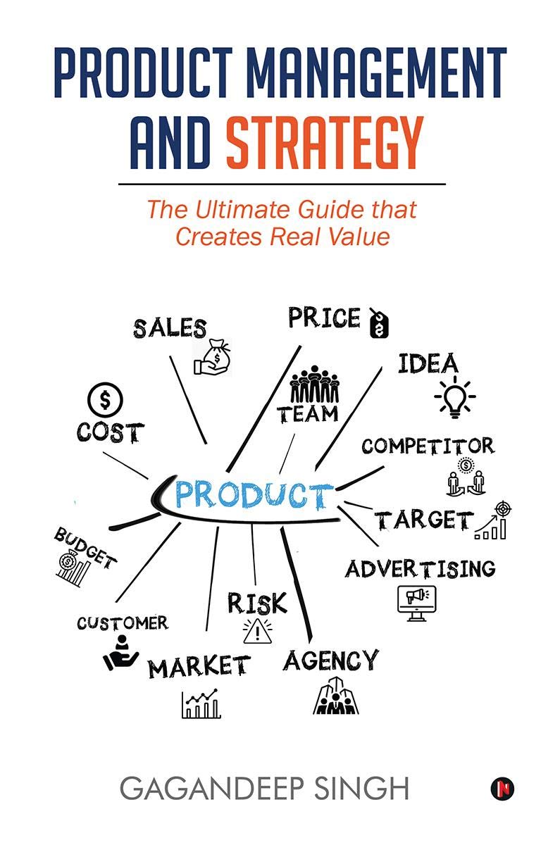 Product Management and Strategy: The Ultimate Guide that Creates Real Value