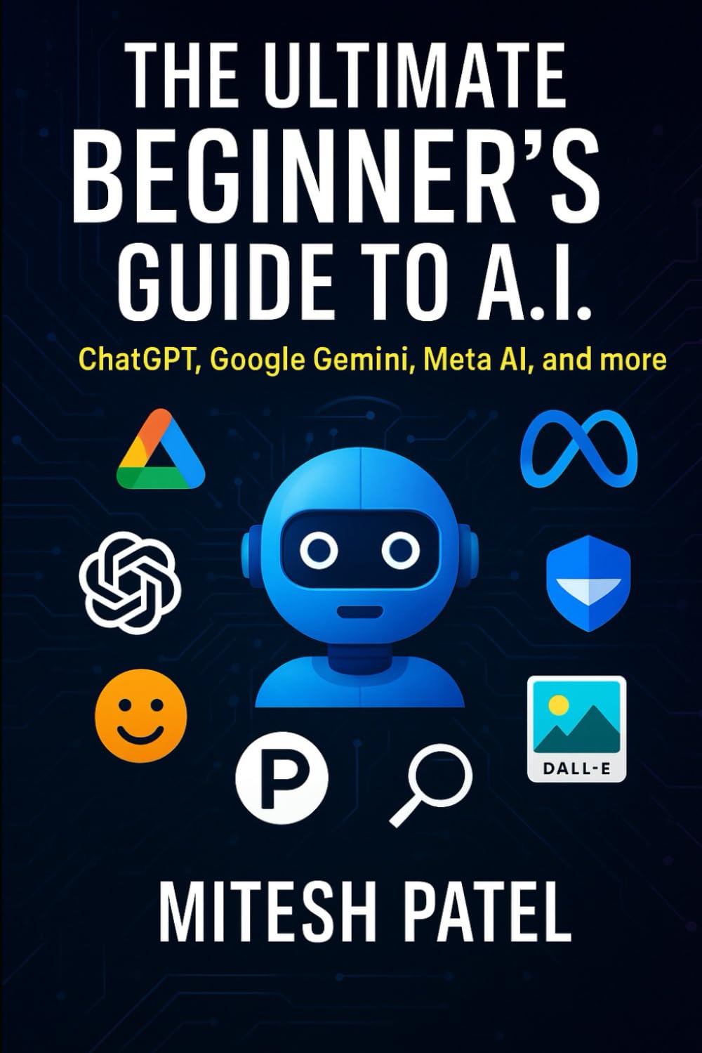 The Ultimate Beginner's Guide to A.I: ChatGPT, Google Gemini, Meta AI, and more
