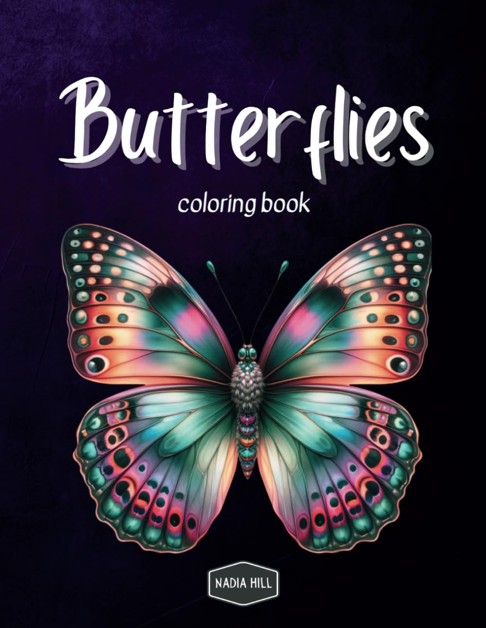 Butterflies Coloring Book: 50 Simple and Beautiful Butterfly Designs for Stress Relief and Relaxation, Perfect for Adults and Seniors!