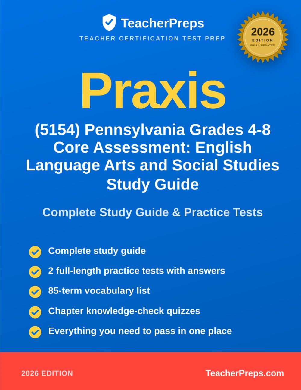 Praxis (5154) Pennsylvania Grades 4-8 Core Assessment: English Language Arts and Social Studies Study Guide: Complete 2026 Study Guide with Two ... and Vocabulary Review for the Praxis