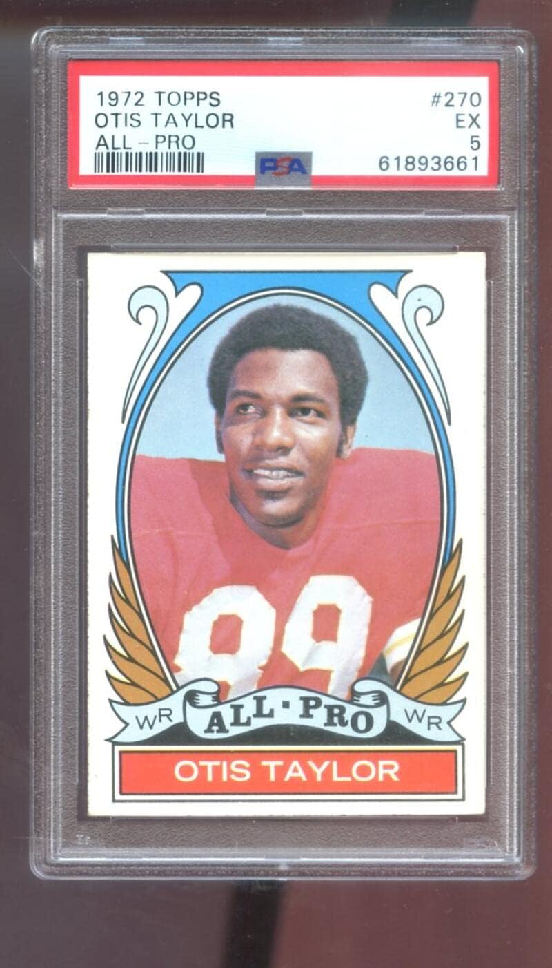 1972 Topps #270 Otis Taylor All-Pro PSA 5 Graded Football Card NFL HIGH NUMBER Kansas City Chiefs