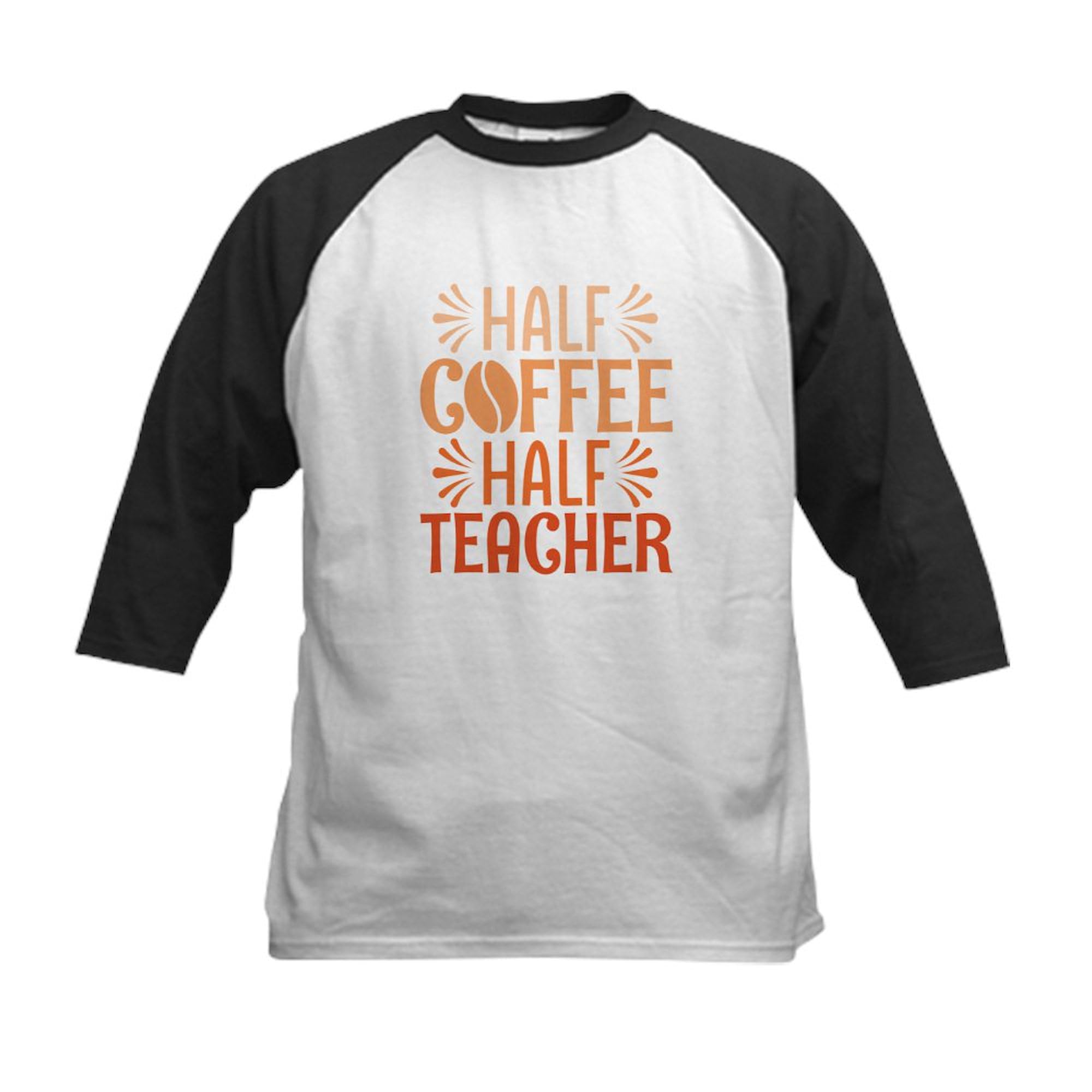 CafePress Half Coffee Half Teacher Kids Baseball T Shirt Kids Cotton Baseball Jersey, 3/4 Raglan Sleeve Shirt